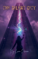 The Slient City B0GTMPD237 Book Cover
