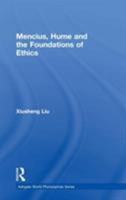 Mencius, Hume, and the Foundations of Ethics (Ashgate World Philosophy Series) 0754604063 Book Cover