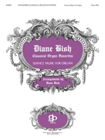 Diane Bish Classical Organ Favorites 1934596396 Book Cover