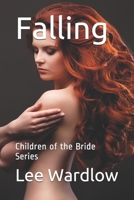 Falling: Children of the Bride Series B08CPDLSP3 Book Cover