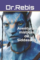 Aventuras misticas de Siddhasana (Spanish Edition) B088B815GJ Book Cover