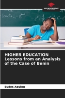 HIGHER EDUCATION Lessons from an Analysis of the Case of Benin 6204416421 Book Cover