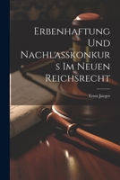 Erbenhaftung Und Nachlasskonkurs Im Neuen Reichsrecht 1022674684 Book Cover