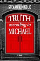 Truth According to Michael 098969626X Book Cover