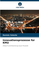 Innovationsprozesse für KMU (German Edition) 6209058493 Book Cover
