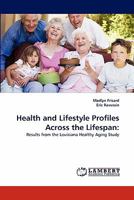 Health and Lifestyle Profiles Across the Lifespan 3843358699 Book Cover