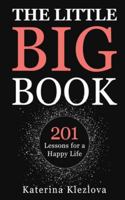 The Little Big Book: 201 Lessons for a Happy Life 3033115780 Book Cover