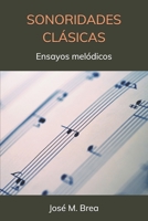 SONORIDADES CLÁSICAS: Ensayos melódicos 1981097015 Book Cover