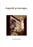 Lanciole si racconta... 147103772X Book Cover
