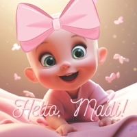 Hello, Madi! (Madi's Adventures) B0CQXJFN8R Book Cover