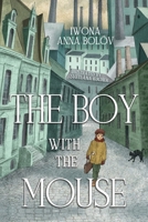 The Boy with the Mouse 1787886794 Book Cover
