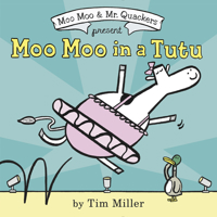 Moo Moo in a Tutu 0062414402 Book Cover