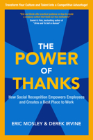 The Power of Thanks: How Social Recognition Empowers Employees and Creates a Best Place to Work 0071838406 Book Cover