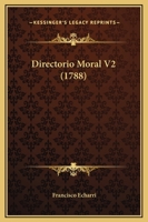 Directorio Moral V2 (1788) 1167027272 Book Cover