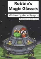 Robbie's Magic Glasses B0C2RTBSDW Book Cover