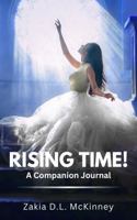 Rising Time!: A Companion Journal 0966622642 Book Cover