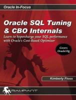 Oracle SQL Tuning & CBO Internals (Oracle In-Focus series) 0974599336 Book Cover