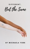 Different, But the Same B08RRKNKB3 Book Cover