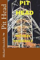 Pit Head 1500174440 Book Cover
