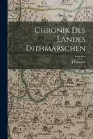 Chronik Des Landes Dithmarschen 101838099X Book Cover