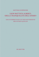 Leon Battista Alberti, "Della tranquillità dell'animo": Eine Interpretation auf dem Hintergrund der antiken Quellen 311026062X Book Cover