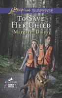 To Save Her Child 037367659X Book Cover