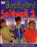 Backyard Science: In the Kitchen 0751362522 Book Cover