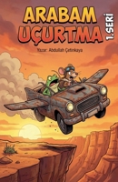 Arabam Uçurtma (Turkish Edition) B0F3RKY553 Book Cover