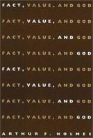 Fact, Value, and God 0802843123 Book Cover