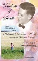 Packets of Seeds: Messages from Kehnroth Schramm, M.D. describing Life after Passing 0991775643 Book Cover