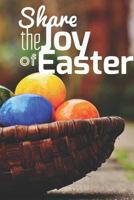 Share the Joy of Easter 1799121224 Book Cover