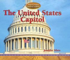 The United States Capitol (Primary Sources of American Symbols.) 140422694X Book Cover