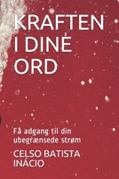 Kraften I Dine Ord: F� adgang til din ubegr�nsede str�m 1691460680 Book Cover
