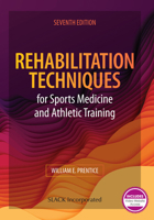 Rehabilitation Techniques for Sports Medicine and Athletic Training [with Laboratory Manual & eSims Password Code] 0072462108 Book Cover