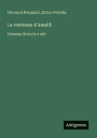 La contessa d'Amalfi: Dramma lirico in 4 atti (Italian Edition) 3563211280 Book Cover