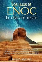 Los hijos de Enoc: El libro de Thoth 1539434893 Book Cover