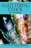 A Glittering Chaos 192670892X Book Cover