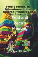 Fred's return. In Adventures in the Colored Pyramids of the Amazon. Fred and Zeca's Meeting. vol.1 B0CJLDMC5W Book Cover