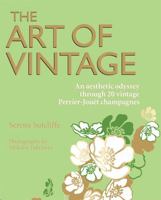 Art of Vintage: An Aesthetic Odyssey Through 20 Vintage Perrier-Jouet Champagnes 1906417342 Book Cover