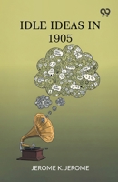 Idle Ideas In 1905 9375559386 Book Cover