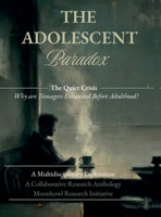 The Adolescent Paradox B0HC3K66VG Book Cover