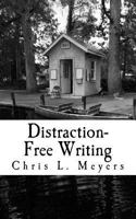 Distraction-Free Writing 1983441996 Book Cover