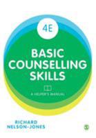 Basic Counselling Skills: A Helper's Manual 1412947472 Book Cover