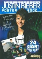 The Official Justin Bieber Poster Book 190849705X Book Cover