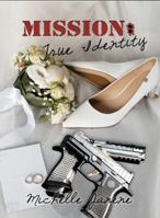 Mission: True Identity B0HCYXCT72 Book Cover