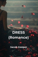 DRESS (Romance) B0DQR2WW77 Book Cover