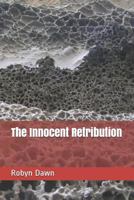 The Innocent Retribution 1729356656 Book Cover