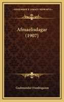 Afmaelisdagar (1907) 1147864748 Book Cover