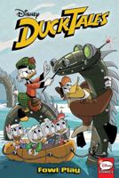 Ducktales: Fowl Play 1684054036 Book Cover