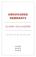 Unexploded Remnants 1250325218 Book Cover